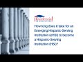 How long does it take for an Emerging Hispanic-Serving Institution (eHSI) to become an HSI?