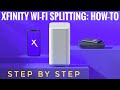 How To: Xfinity Wi-Fi Splitting Tutorial (Split 2.4GHz - 5GHz) Comcast Fix 2022 💯😃