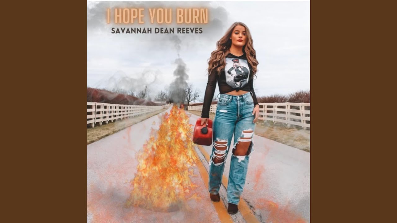 I Hope You Burn - YouTube