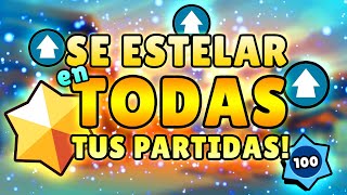 ¡COMO SALIR ESTELAR EN TODAS TUS PARTIDAS! 🌟 | SUBE DE NIVEL RÁPIDO EN BRAWL STARS