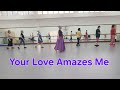 Your Love Amazes Me Improver linedance. Choreo : Gary O'Reilly (IRE), Maggie Gallagher (UK)