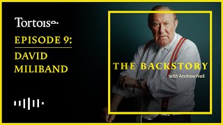 The Backstory With Andrew Neil - Episode 9: David Miliband | FULL EPISODE