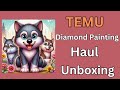 Temu - Diamond Painting Haul - Unboxing - Cute Animals - Diamond Art - Budget Friendly Crafts