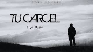 Los Bukis - Tu Carcel [Letra]