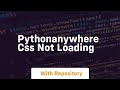 pythonanywhere css not loading