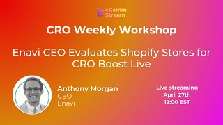 Live Shopify CRO Assessments by Enavi CEO