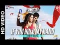 If You Hold My Hand - Disney's ABCD 2 - Varun Dhawan - Shraddha Kapoor | Benny Dayal