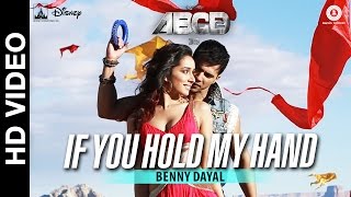 If You Hold My Hand - Disney's ABCD 2 - Varun Dhawan - Shraddha Kapoor | Benny Dayal