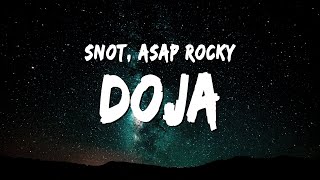 $NOT & A$AP Rocky - Doja (Lyrics)