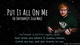 [1 Hour with Lyrics] Ed Sheeran - Put It All On Me