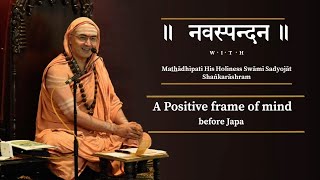 Navaspandana: A Positive frame of mind - before Japa