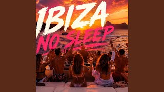 Ibiza No Sleep