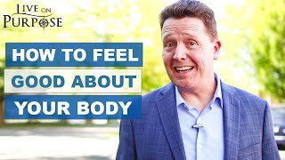How To Be More Positive About Your Body