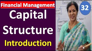 32. Capital Structure - Introduction from Financial Management Subject