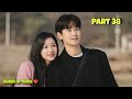 Part 38 || Domineering Wife ❤ Handsome Husband || Queen of Tears Korean Drama Explained in Hindi