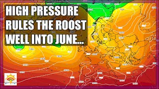Ten Day Forecast: High Pressure Rules The Roost Well Into June...