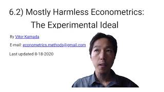 6.2) Mostly Harmless Econometrics: The Experimental Ideal