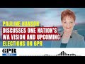 pauline hanson discusses one nation’s wa vision and upcoming elections on 6pr