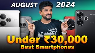 Top 5+ Best Smartphones Under ₹30,000 Budget⚡August 2024