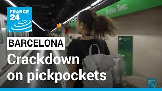 Barcelona’s residents try to crack down on pickpockets • FRANCE 24 English
