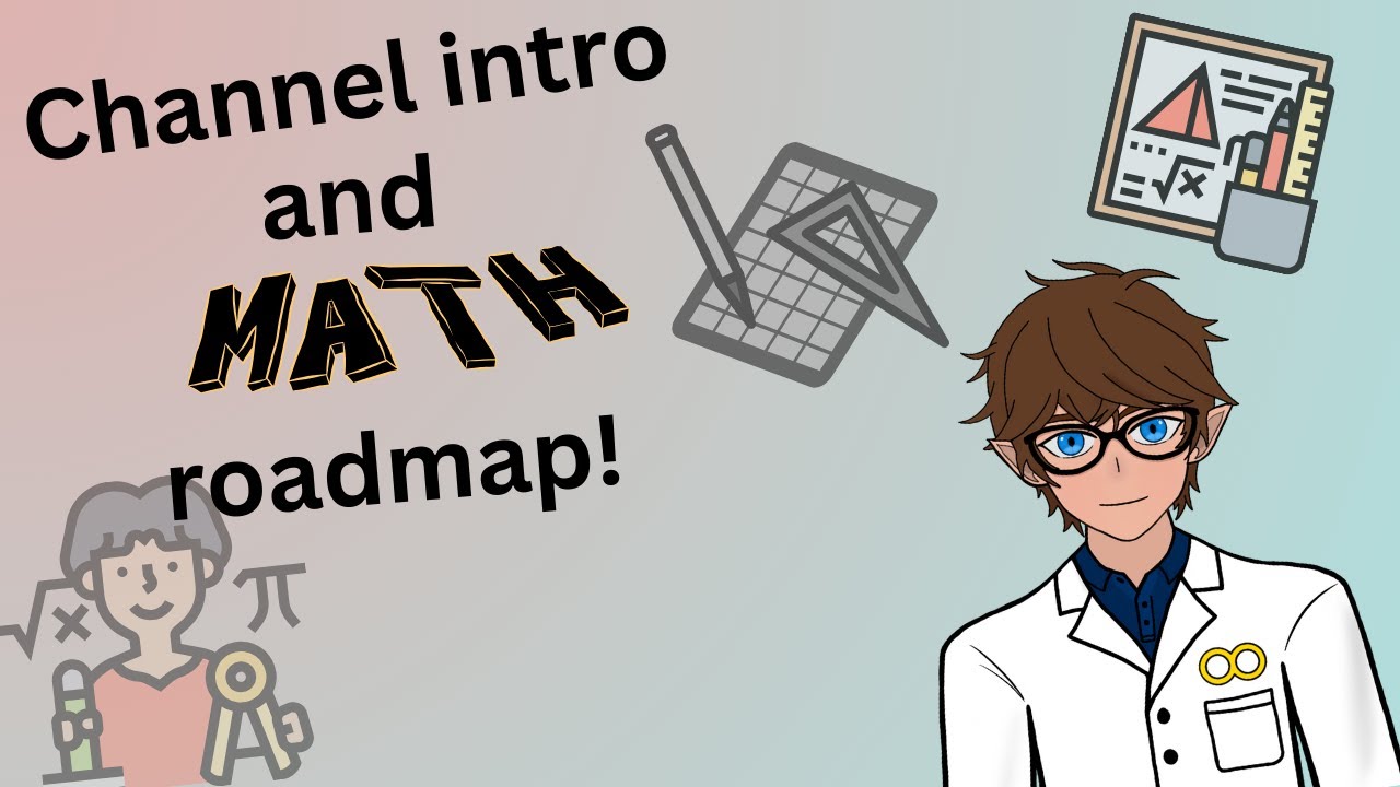 Channel Introduction Math Roadmap Youtube