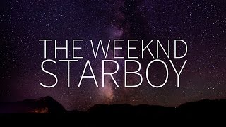 The Weeknd feat. Daft Punk | Starboy [Lyrics]