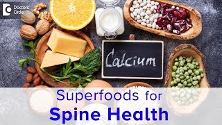 8 Foods to ensure strong and healthy Spine - Dr. Kodlady Surendra Shetty | Doctors' Circle