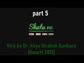 shata ikon allah fira da dr. aliyu ibrahim kankara a bauchi part 5