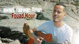 Fouad Nour - awani Yazwan Aman Video official (Cover iThran)