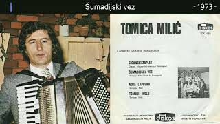 Tomica Miljic - Sumadijski vez - (Audio 1973)