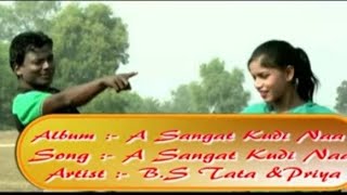 A Sangat Kudi Na||New santhali video album song 2020||RUPCHAND||BS||Priya Munda!!JMD gawnta clubii