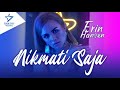 Erin Hansen - Nikmati Saja | Dangdut (Official Music Video)