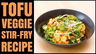 Easy Tofu and Veggie Stir Fry Recipe / Vegan / Gluten-Free