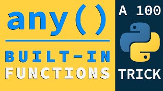 Check If a List Has A True Value using any() | Python Built-in Functions