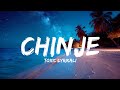 TOXIC LYRIKALI - CHINJE (LYRICS)