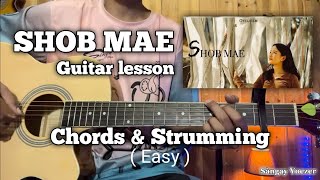 SHOB MAE | Guitar Lesson | Bhutanese song | Chords \u0026 strumming | @SangayOhmu