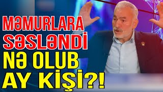 Nə olub,ay kişi?!-Nemət Pənahlı məmurlara çağırış etdi - Media Turk TV