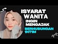 Isyarat Wanita saat Ingin berhubungan