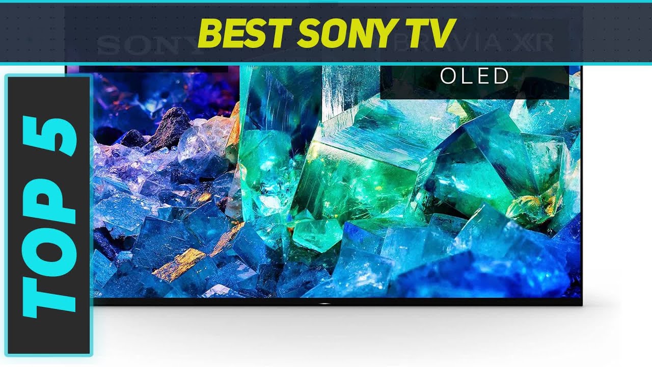 5 Best Sony TV In 2024 - YouTube