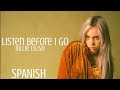 Billie Eilish - listen before i go ( Lyrics / Spanish / Letra )