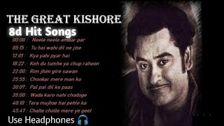 Kishor Kumar Hit Songs 8d Audio | Best old Hindi Songs ❤️ | Feelove ❤️ | Use Headphones 🎧