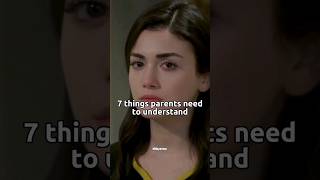 7 things parents need to understand😔#shorts #fyp