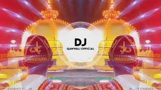 New Dj Remix Qawwali ❤️ 2024 __ Khwaja Garib Nawaz Qawwali ❤️ __ Ajmer Urs Special Qawwali __ 2024