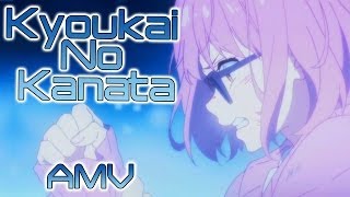 【AMV】Fuyukai Desu 不愉快 - Kyoukai No Kanata 境界の彼方