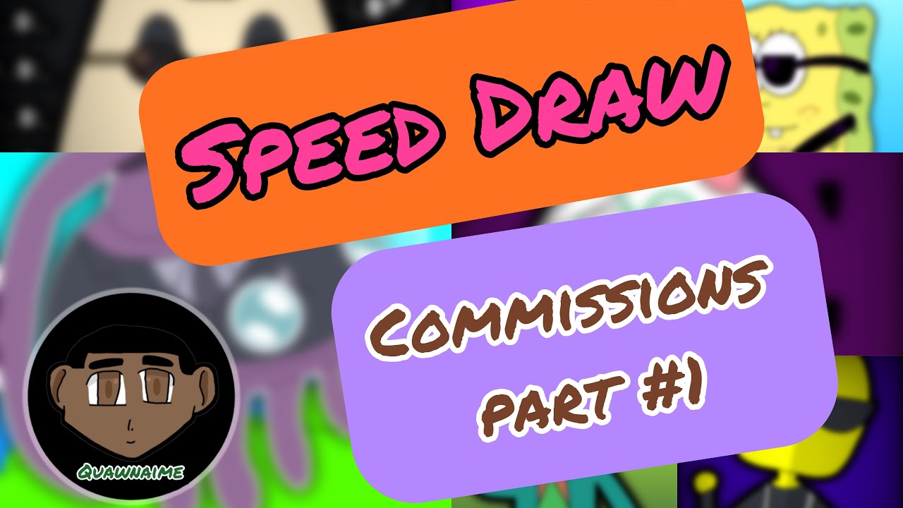 Speed Draw Commissions Part 1 Youtube