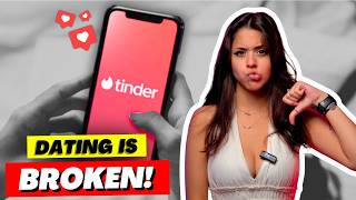 Modern Dating Is Broken (And This Is Why)