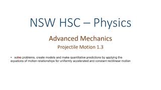 HSC Physics - Dotpoint 1.3 - Advanced Mechanics - Projectile Motion - Problem Solving Strategy