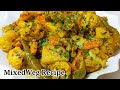 Restaurant Style Mix Vegetable Recipe by Zaika Mazedaar | Mix Veg Recipe | Mix Vegetable Sabzi