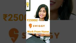 Swiggy work from home job #swiggyjob