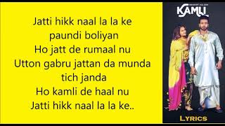 Kamli Song Lyrics | Mankirt Aulakh | New Punjabi Song